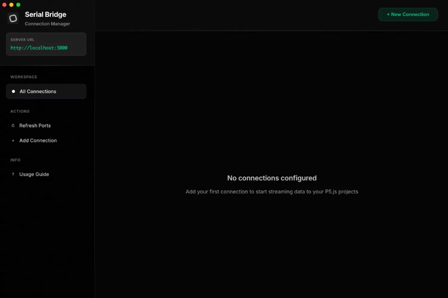 Serial Bridge Connection Manager interface showing a dark-themed desktop application with server URL, workspace, actions menu, and a prompt to add connections for streaming data to P5.js projects